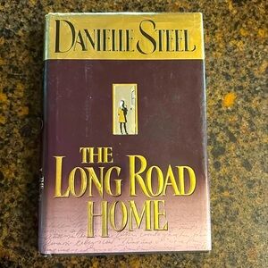 Danielle Steel - The Long Road Home - Hard Cover Book